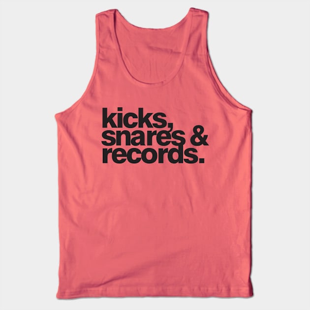 Kicks, Snares & Records (Black Print) Tank Top by Art & Technique